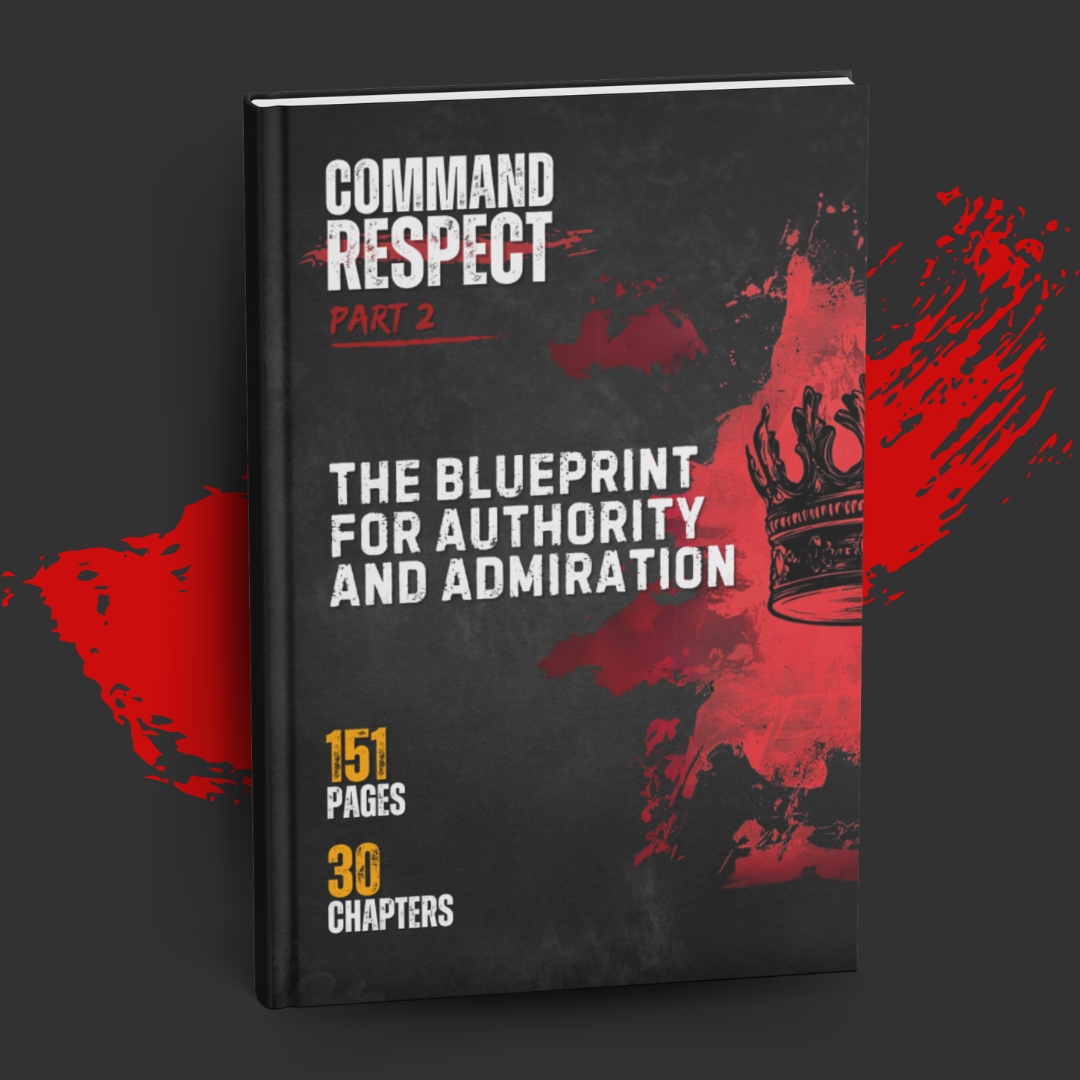 Command Respect: The Blueprint for Authority and Admiration