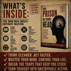 THE PRISON IN YOUR HEAD: The Mental Framework for Turning Thought Into Action