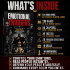 EMOTIONAL TRIGGERS: The Street-Smart Guide To Emotional Control, Psychological Defense, And Running Every Room On Your Terms