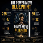 THE POWER MOVE BLUEPRINT: Outthink, Outmaneuver, And Outsmart Anyone