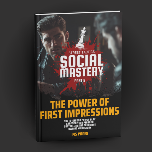 Social Mastery 2 - The Power of First Impressions