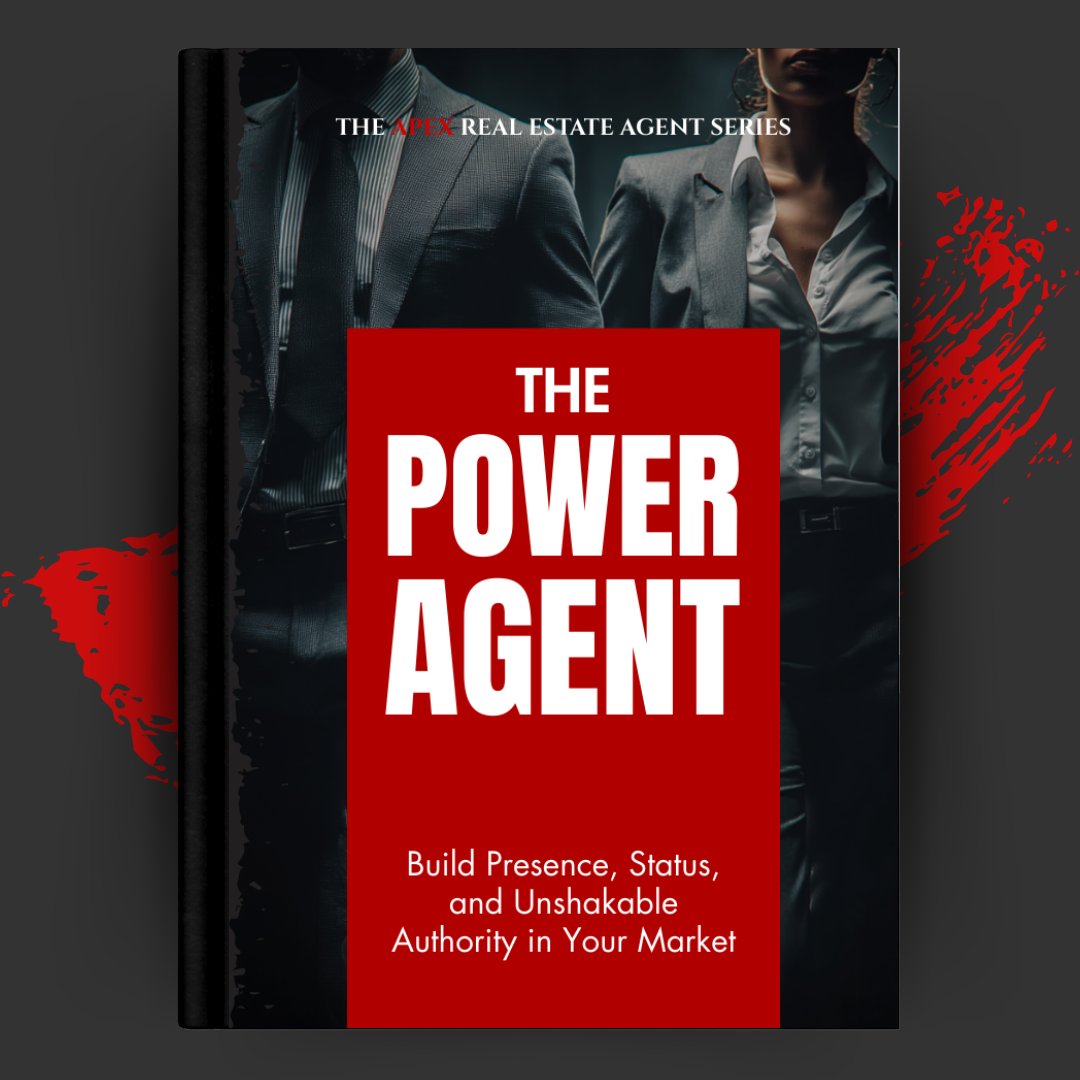 The Power Agent: Build Presence, Status, and Unshakable Authority in Your Market