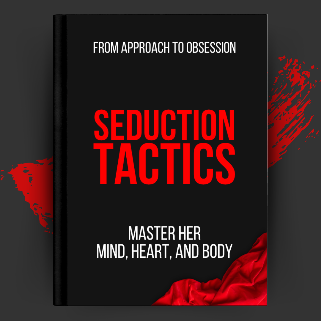 SEDUCTION TACTICS: Master Her Mind, Heart, and Body