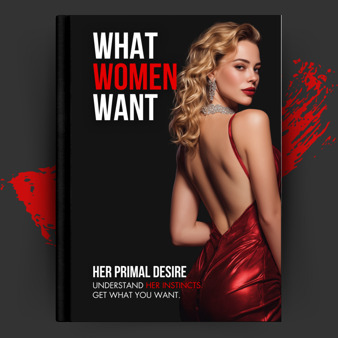 What Women Want: Her Primal Desire