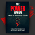 The Power Manual: control the frame. control the game