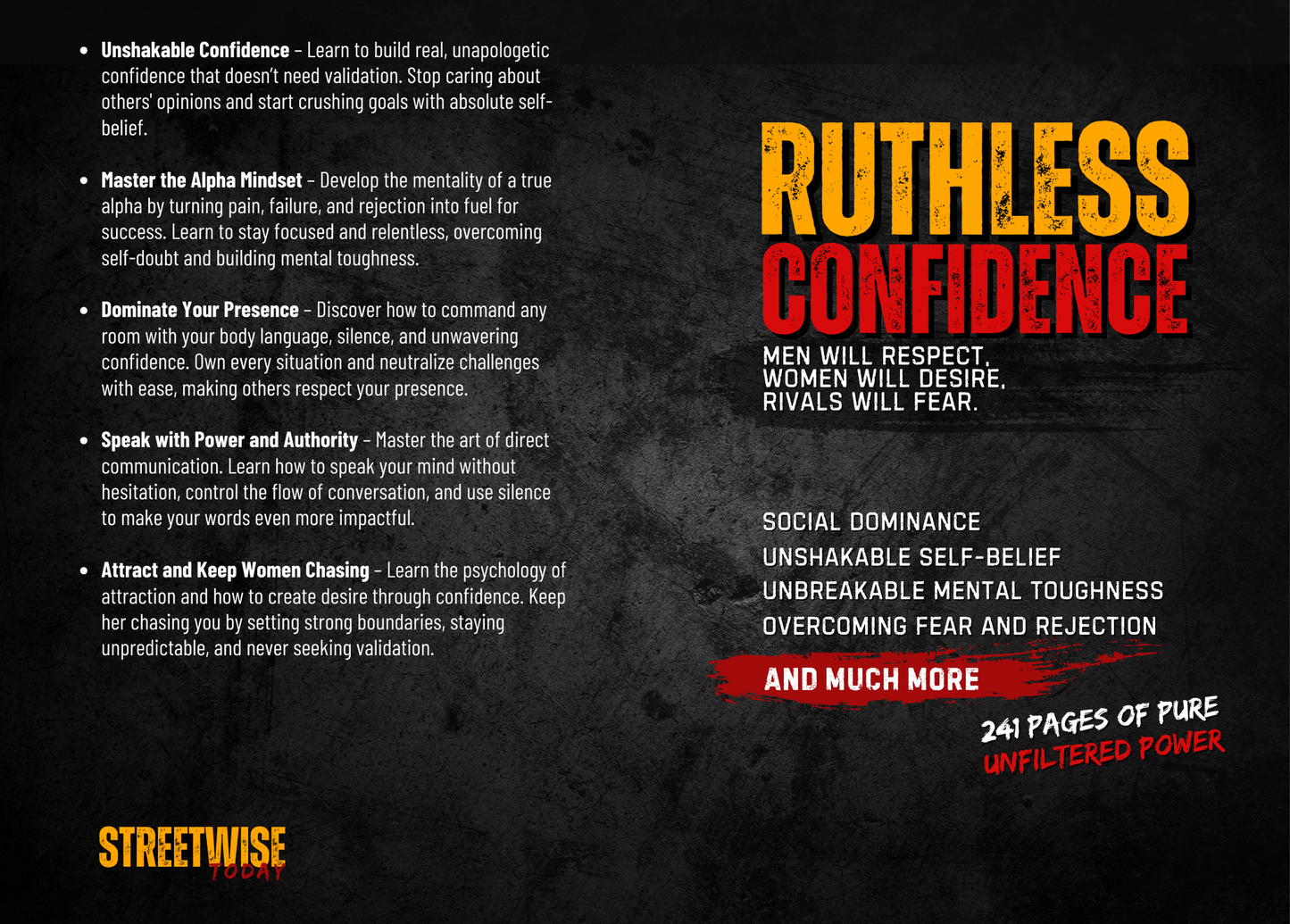 Ruthless Confidence: Men will respect, Women will desire