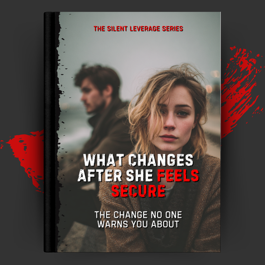 What Changes After She Feels Secure