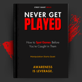 Never Get Played: How to Spot Games Before You’re Caught in Them