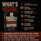 BE YOURSELF AROUND ANYONE: Stop Changing Who You Are to Fit In