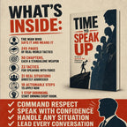 TIME TO SPEAK UP: The Rules for Speaking Your Mind Without Fear of Confrontation