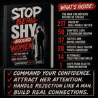 STOP BEING SHY AROUND WOMEN: The Fast Way to Kill Fear and Beat Rejection.