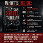 THEY CAN SMELL YOUR FEAR: The Rules for Eliminating the Signals of Insecurity