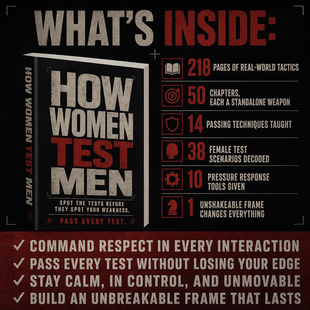 HOW WOMEN TEST MEN: Spot the Tests Before They Spot Your Weakness.