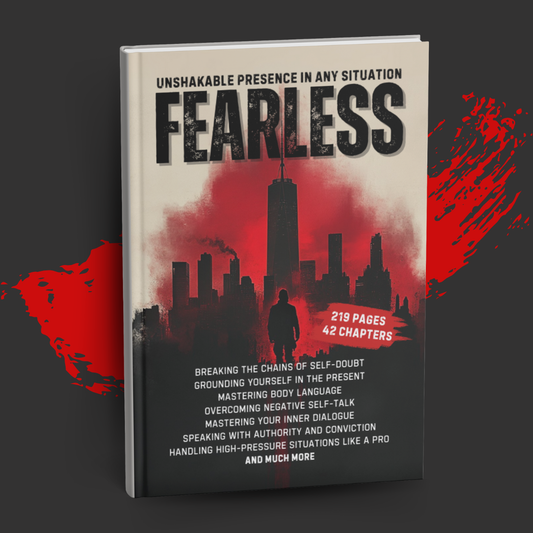 Fearless: Unshakable Presence in Any Situation