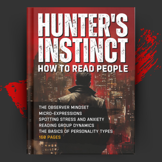 Hunter's Instinct: How to read people and control any room