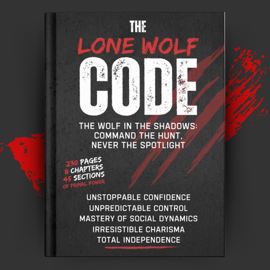 The Lone Wolf Code: How to Stand Out and Blend In at Will
