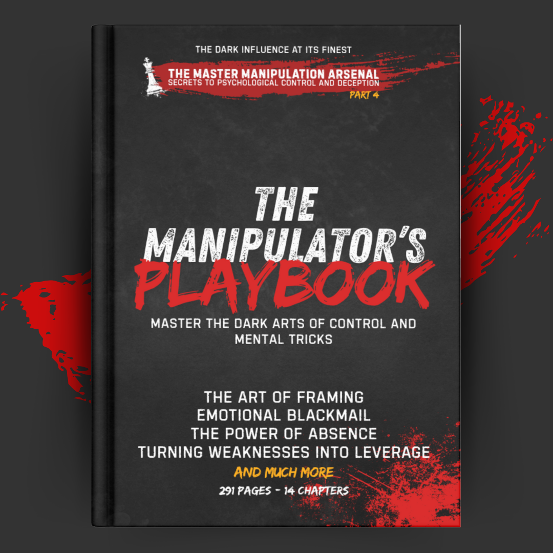 The Manipulator’s Playbook: Master the Dark Arts of Control and Mental Tricks
