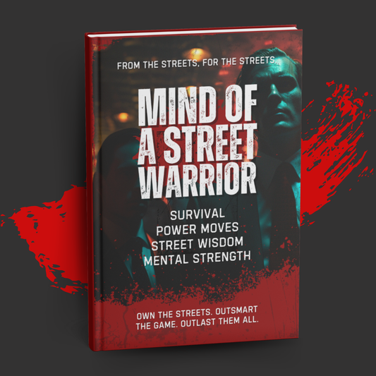 Mind of a Street Warrior: Outsmart, Outspeed, and Outsurvive