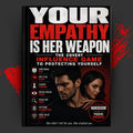 Your Empathy Is Her Weapon: The Covert Influence Game to Protecting Yourself