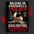 Walking On Eggshells Ends Now: The Gaslighting Survival Manual to Mental Freedom