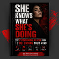 She Knows What She's Doing: The Psychological Weapon Guide to Defending Your Mind