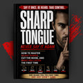 SHARP TONGUE: Never Say It Again