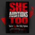 SHE AUDITIONS TOO: You're Not Her Only Option