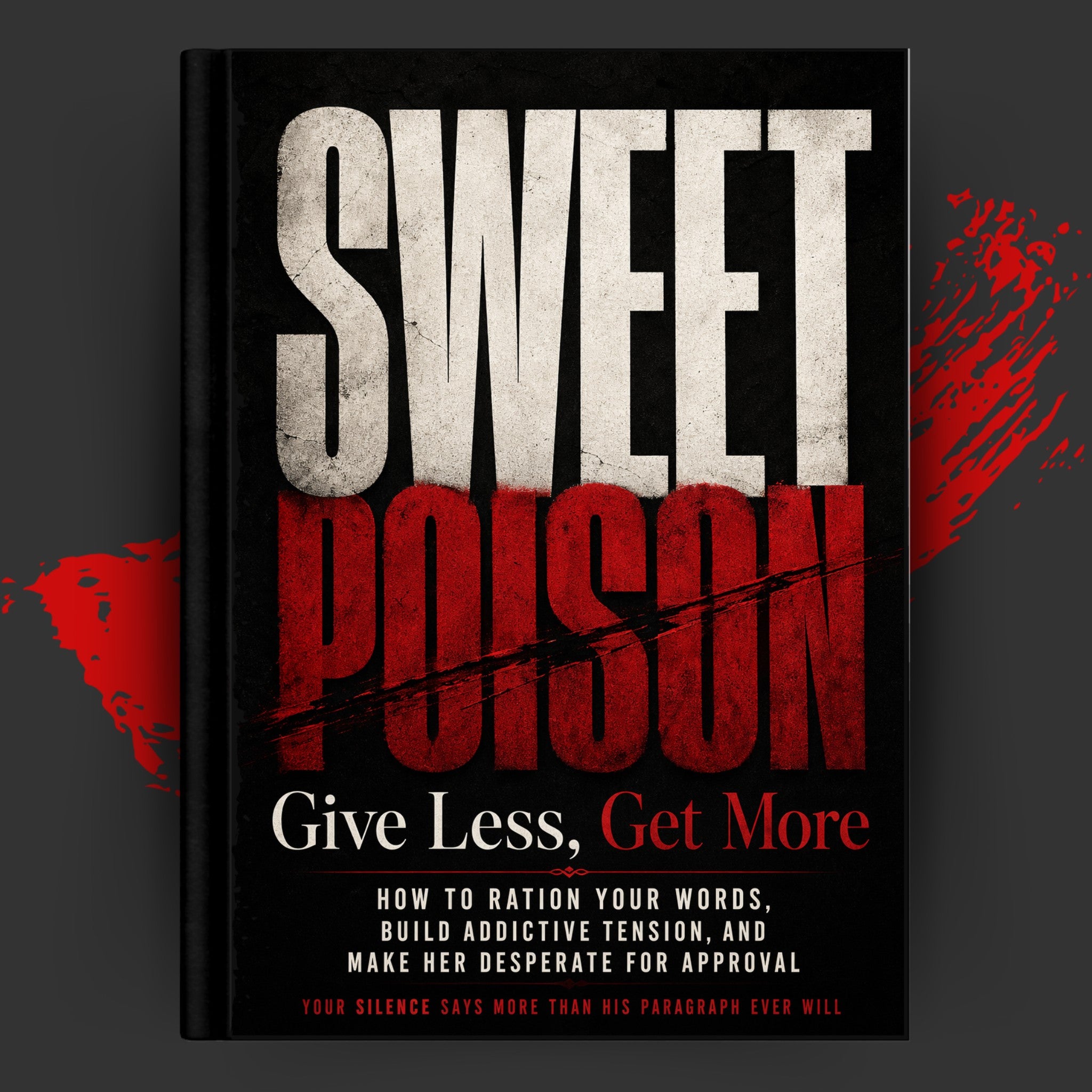 SWEET POISON: Give Less, Get More
