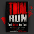 TRIAL RUN: Test Before You Trust