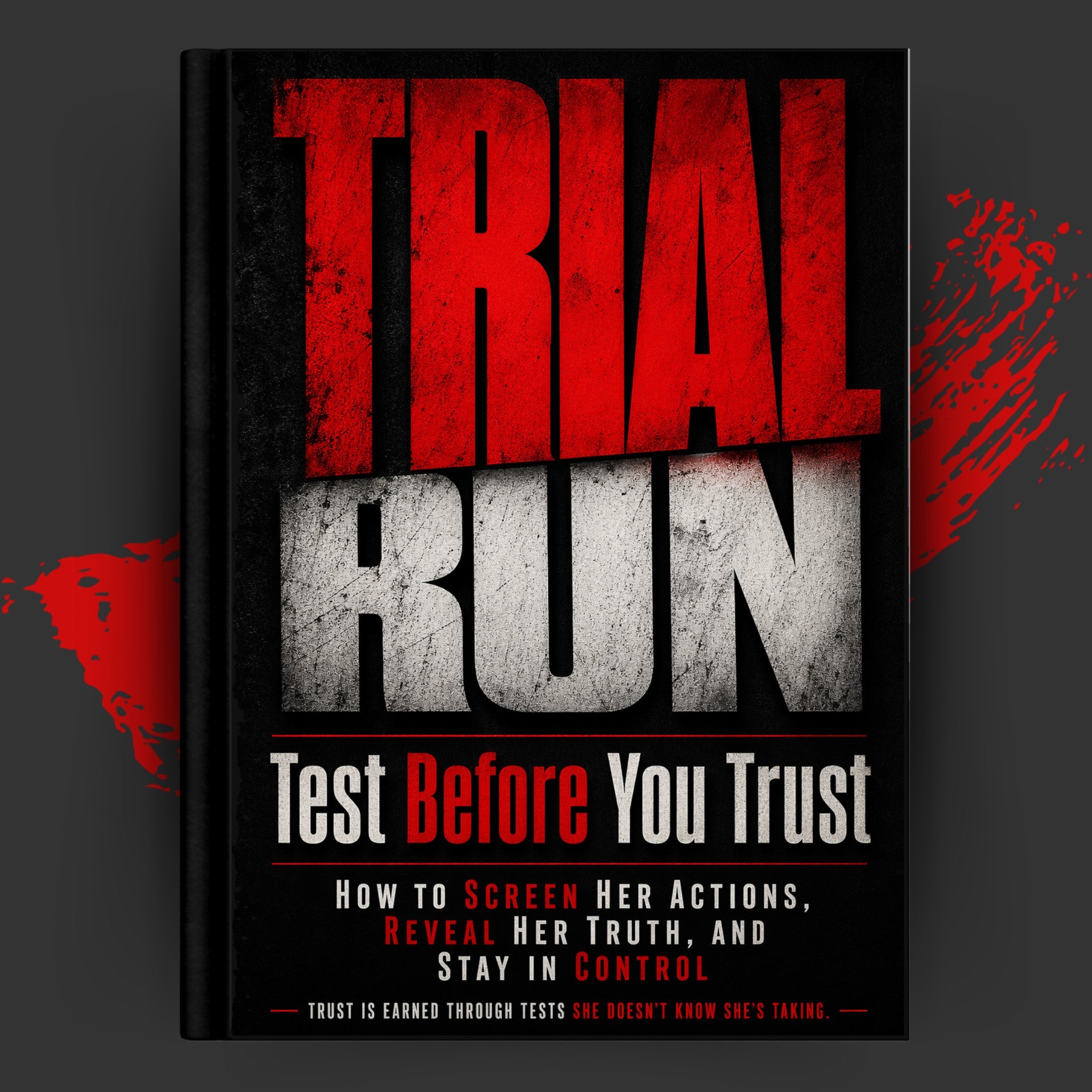 TRIAL RUN: Test Before You Trust