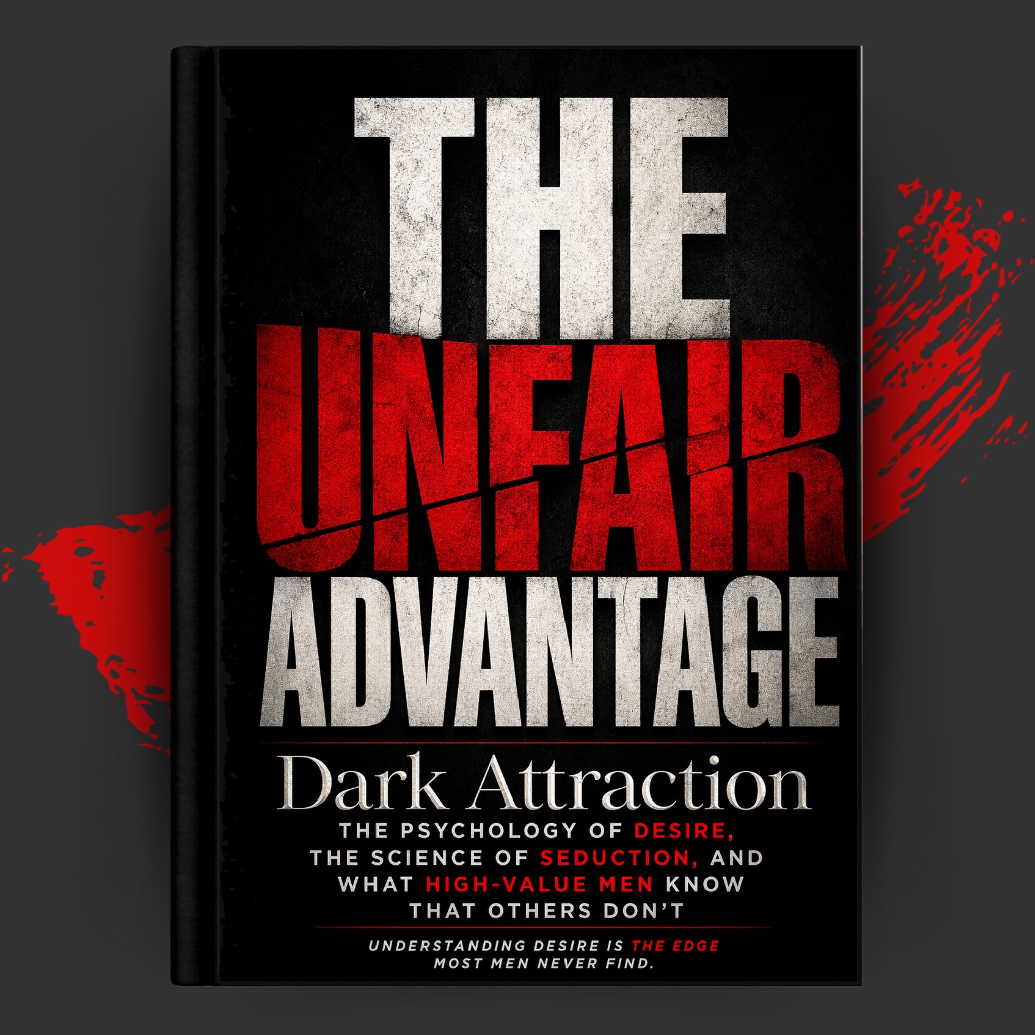 THE UNFAIR ADVANTAGE: Dark Attraction
