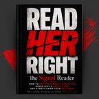 READ HER RIGHT: The Signal Reader