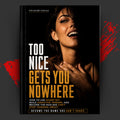 The Sharp Tongue: Too Nice Gets You Nowhere