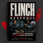 FLINCH RESPONSE: THEY KNOW YOU'LL BACK DOWN