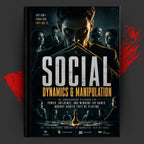 SOCIAL DYNAMICS & MANIPULATION: The Underground Playbook For Power, Influence, And Winning The Games Nobody Admits They're Playing