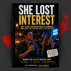 SHE LOST INTEREST: Why Good Conversations Go Nowhere And What She Needed You To Do Instead