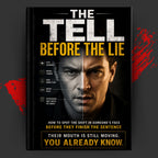 THE TELL BEFORE THE LIE: How To Spot The Shift In Someone's Face Before They Finish The Sentence