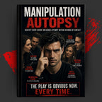 MANIPULATION AUTOPSY: Identify Every Covert Influence Attempt Within Seconds Of Contact