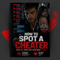 HOW TO SPOT A CHEATER: EVERY LIE. EVERY SIGN. EVERY MOVE. EXPOSED.