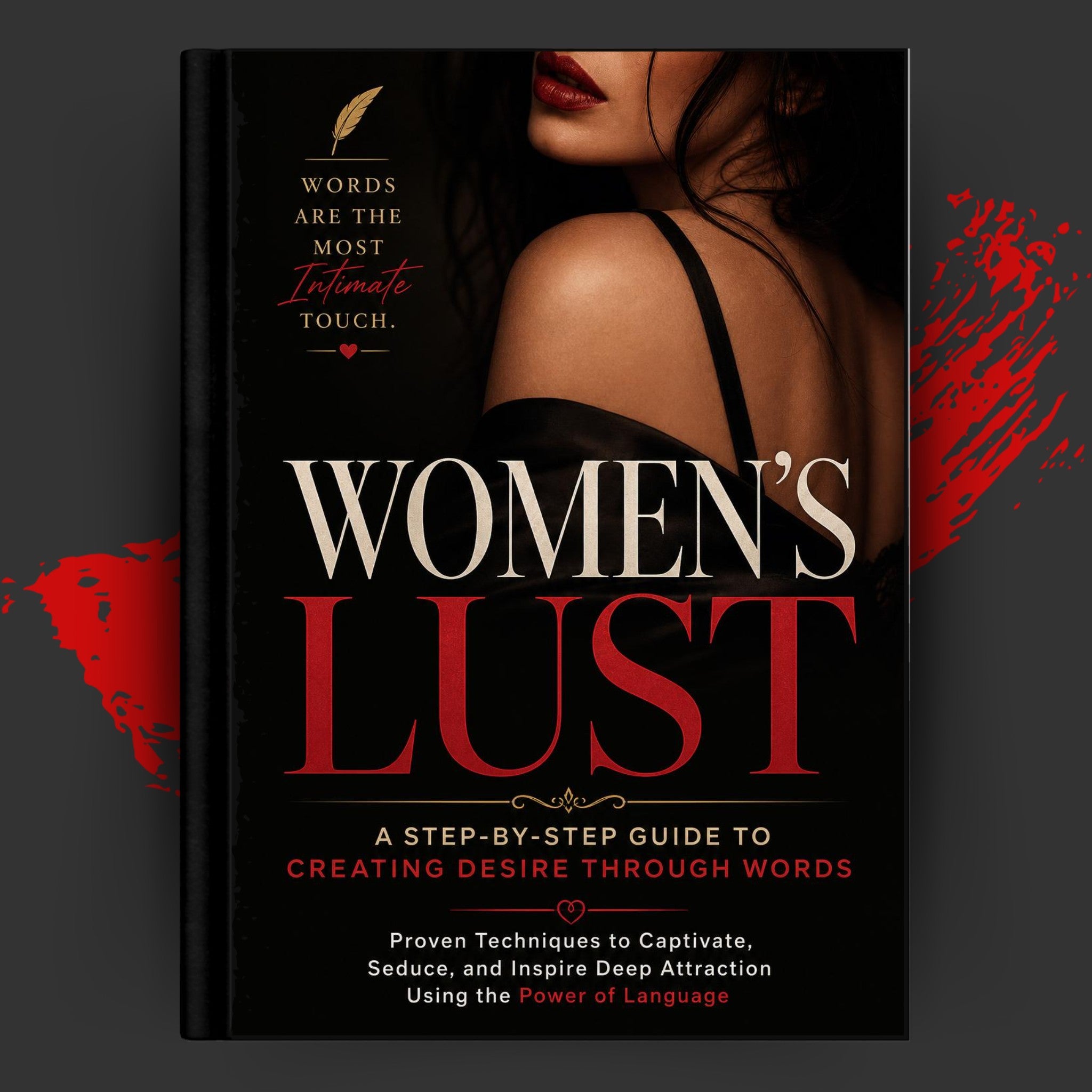 WOMEN'S LUST: A Step-By-Step Guide To Creating Desire Through Words