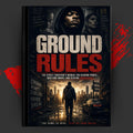 GROUND RULES: The Street Survivor's Manual for Reading Power, Hustling Smart, and Staying Unbreakable