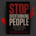 STOP OVERTHINKING PEOPLE: Quit Replaying Every Look, Word, and Mistake