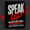 SPEAK UP: Stop Being Scared to Say What You Think