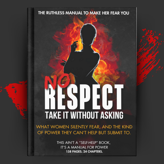 NO RESPECT: TAKE IT BACK WITHOUT ASKING.